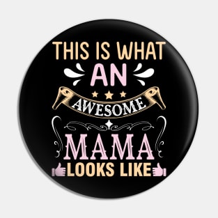 This Is What An Awesome Mama Looks Like Happy To Me Mommy Pin