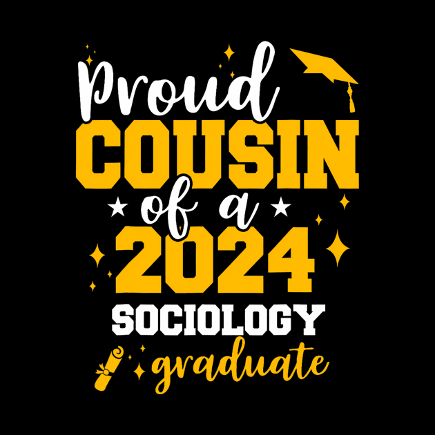 Proud Cousin Of 2024 Sociology Graduate Senior Grad 24 by sleepsky