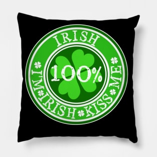Kiss me im irish Pillow