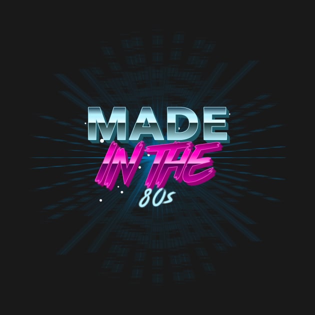Made in the 80s - Vintage Retro 80s Gift by WizardingWorld