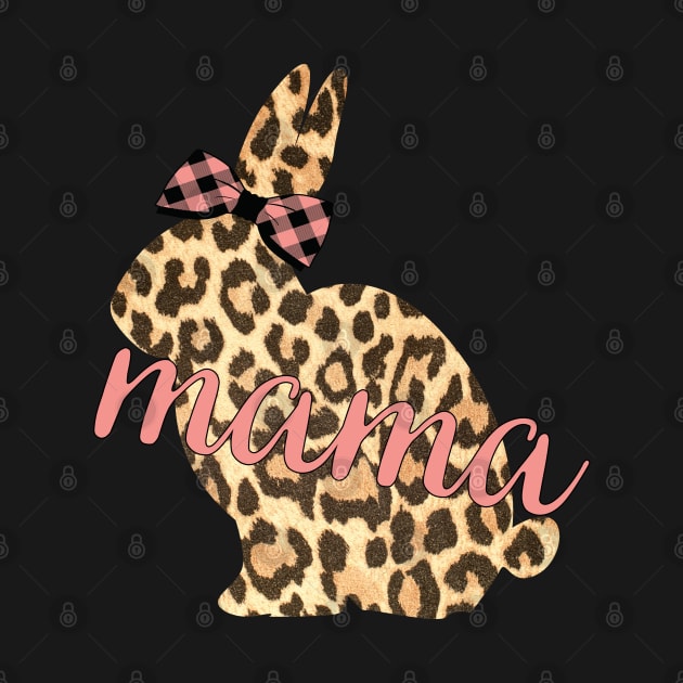 Cute Leopard Print Bunny Mama Pattern Easter Rabbit Mom Gift by HypeProjecT