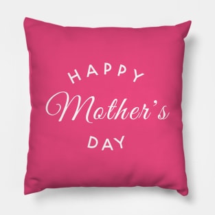 Happy Mother 's Day Pillow