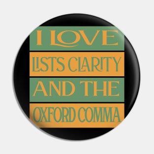 I Love Lists Clarity And The Oxford Comma Pin