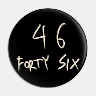 Hand Drawn Letter Number 46 Forty Six Pin