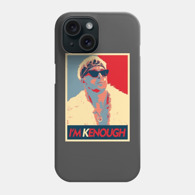 I am Kenough Phone Case by Girladies Artshop