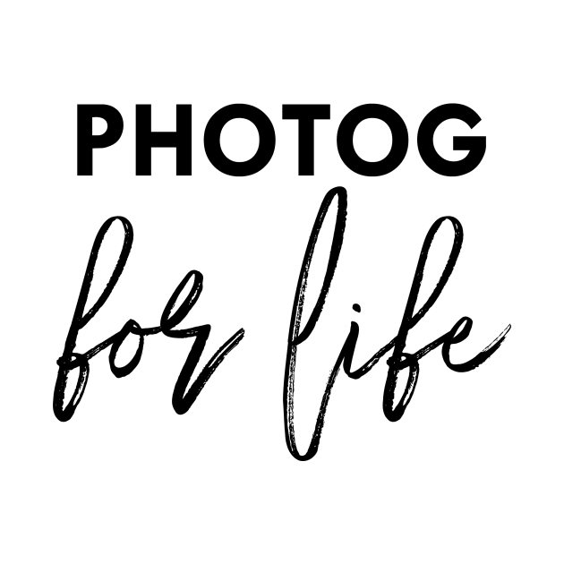 photog for life by nomadearthdesign