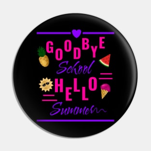 goodbye school hello summer Pin