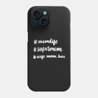 Super Mom - Wife, Mom, Boss Phone Case