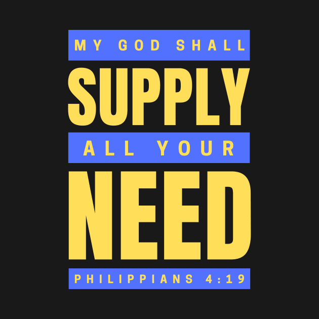 My God Shall Supply All Your Need | Bible Verse Philippians 4:19 by All Things Gospel