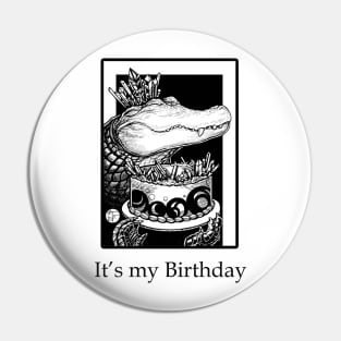 Alligator & Crystal Cake - It's My Birthday - Black Outlined Version Pin