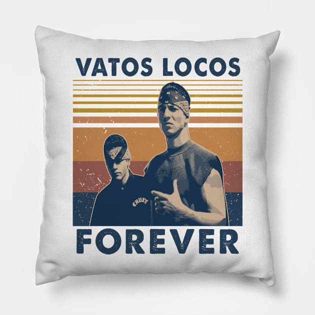 Blood in blood out - Vatos Locos Forever Pillow by chancgrantc@gmail.com