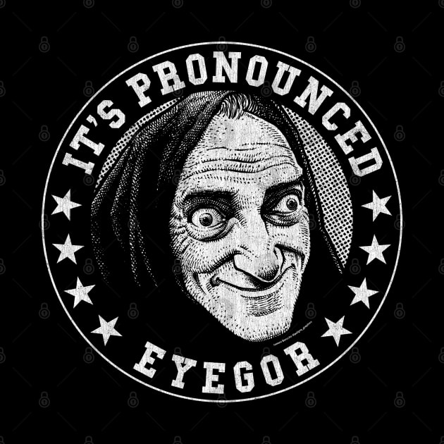 Eyegor, Young Frankenstein, Mel Brooks by PeligroGraphics