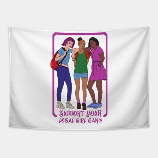 Support Your Local Girl Gang Tapestry