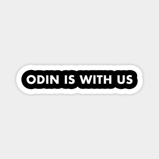 Odin is with us Magnet