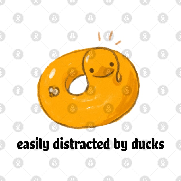 Easily distracted by ducks by Art Designs