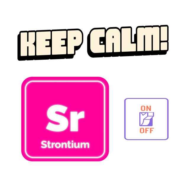 Keep calm and strontium on! by Route128