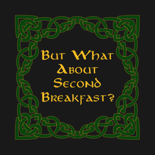 Second Breakfast T-Shirt