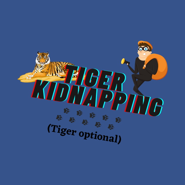 Tiger Kidnapping (Tiger Optional) by StudyingScarlet