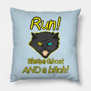 Run! She’s a ghost AND a bitch! - Ghost Stories, Anime, Funny, Sarcastic, Manga Pillow