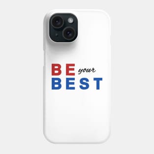 Be Your Best Anti Bullying Make Good Choices Be Kind Tshirt Phone Case