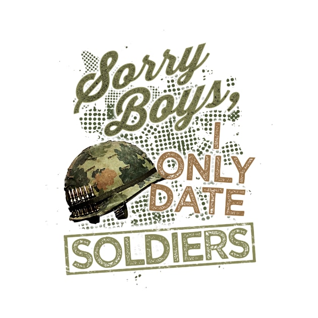 I Only Date Soldiers by veerkun