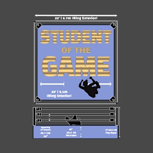 Student of the game T-Shirt