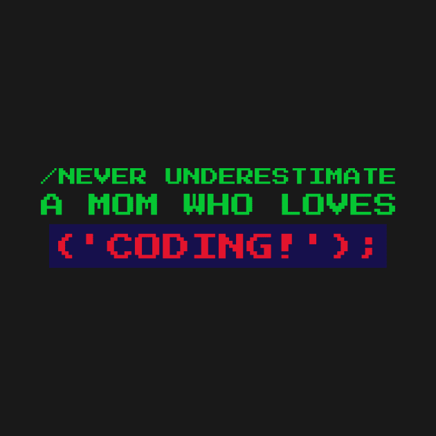 Never Underestimate a Mom Who Loves Coding by WizardingWorld