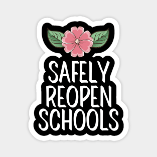 #SafelyReopenSchools Safely Reopen Schools Magnet