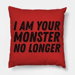 God of War Kratos 2018 Quote - I Am Your Monster No Longer Pillow