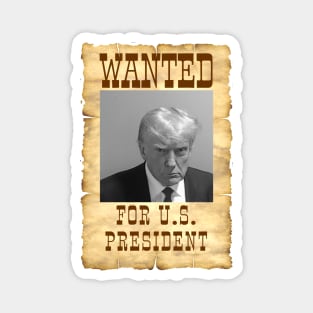 Donald Trump Mugshot Wanted Sign Magnet