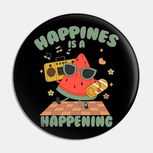 Happines Is A Happening Pin