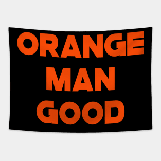 Orange Man Good Tapestry