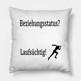 Beziehungsstatus? Laufsüchtig! Pillow