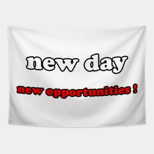 new day new opportunities ! Tapestry