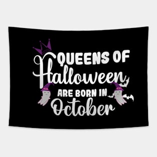 Queens of Halloween Are Born In October Tapestry