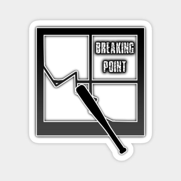 Breaking Point Magnet by Cerussis