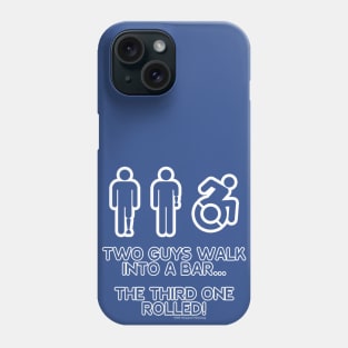 Two Guys Walk into a Bar Phone Case
