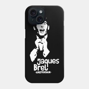 Amsterdam: Tribute Tee to Jacques Brel, Chanson Icon Phone Case