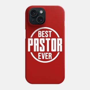 Best Pastor Ever Phone Case