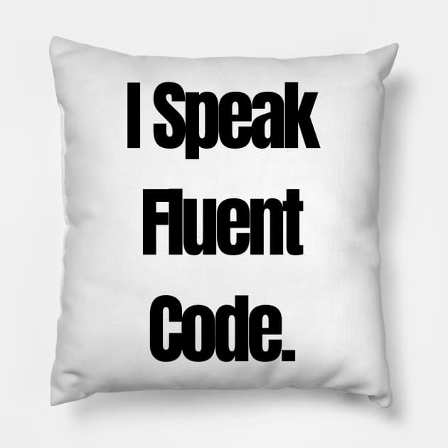 I speak fluent code Pillow by MandalaHaze