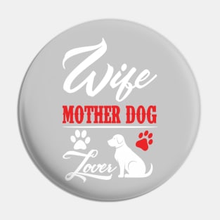 Proud wife, mother dog and lover too Pin