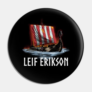 Leif Erikson - Medieval Scandinavian Explorer - Viking Ship Pin