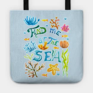 Find Me at the Sea Tote