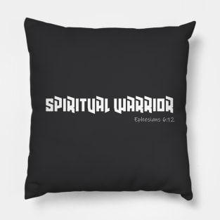 Spiritual Warrior Ephesians 6:12 Christian Shirt Pillow