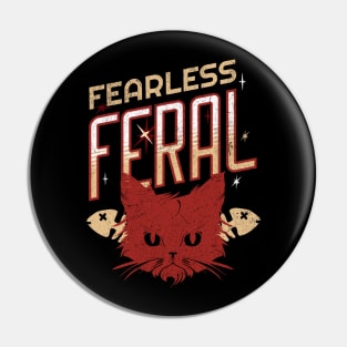 Feral Cats Fearless Feral Pin