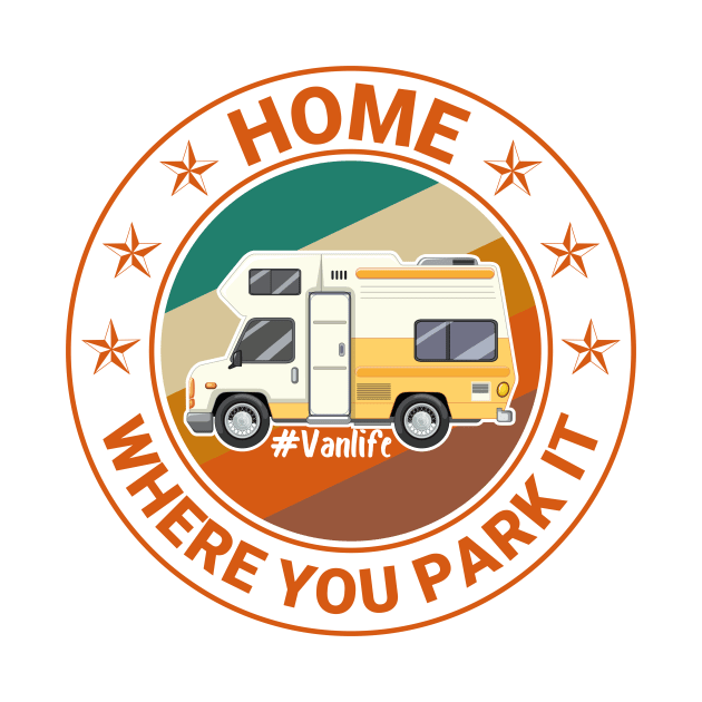 Vanlife Home Is Where You Park It by GShow