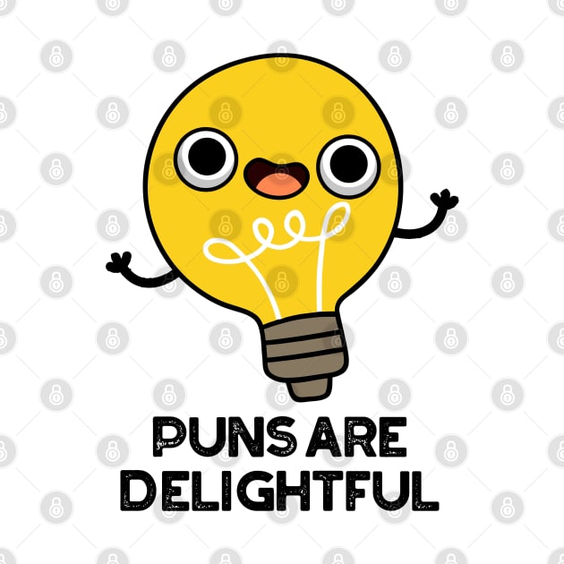 Puns Are Delightful Cute Bulb Pun by punnybone