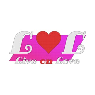 Live on Love T-Shirt