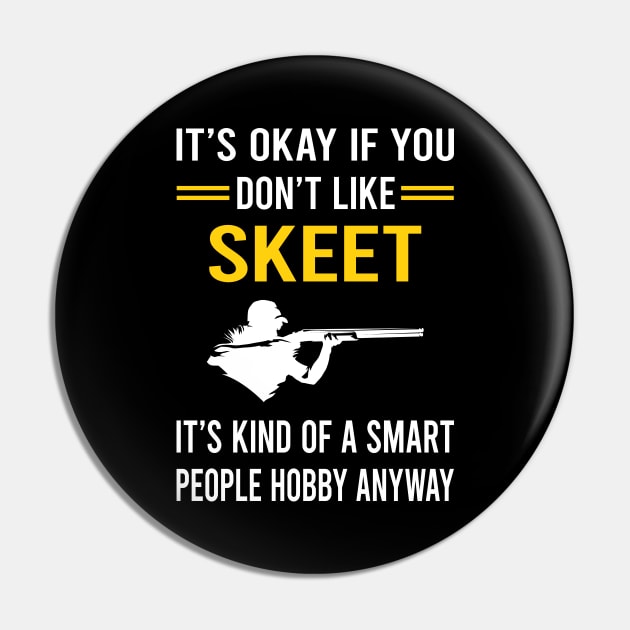 Smart People Hobby Skeet Shooting Pin by Good Day