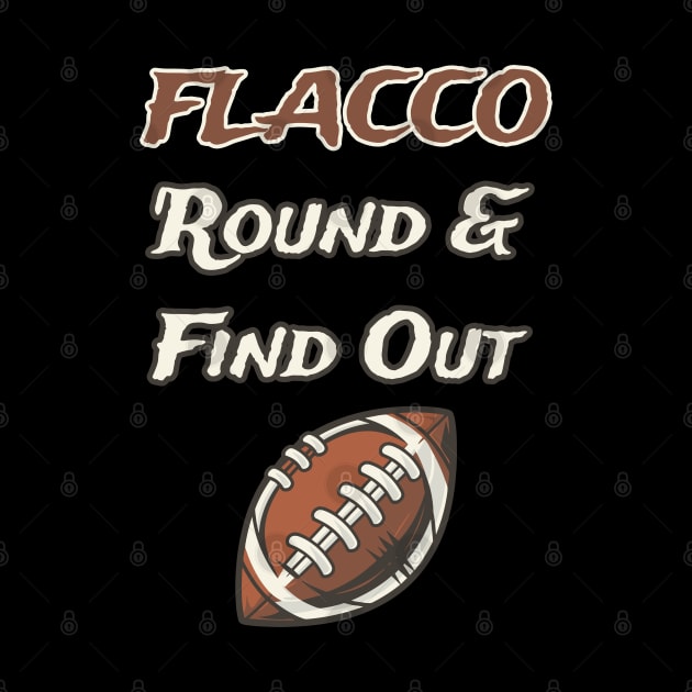 Flacco Round & Find Out T-Shirt by r.abdulazis